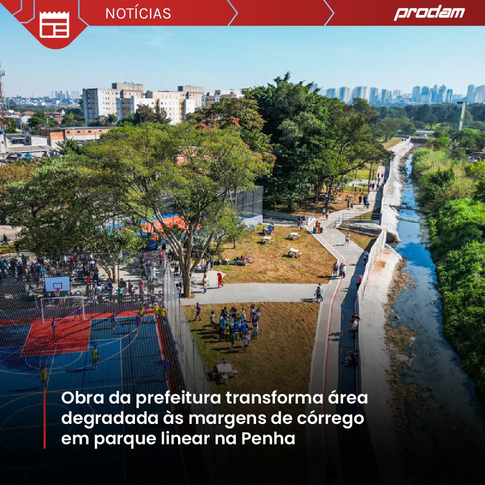 OBRA DA PREFEITURA TRANSFORMA ÁREA DEGRADADA ÀS MARGENS DE CÓRREGO EM PARQUE LINEAR NA PENHA