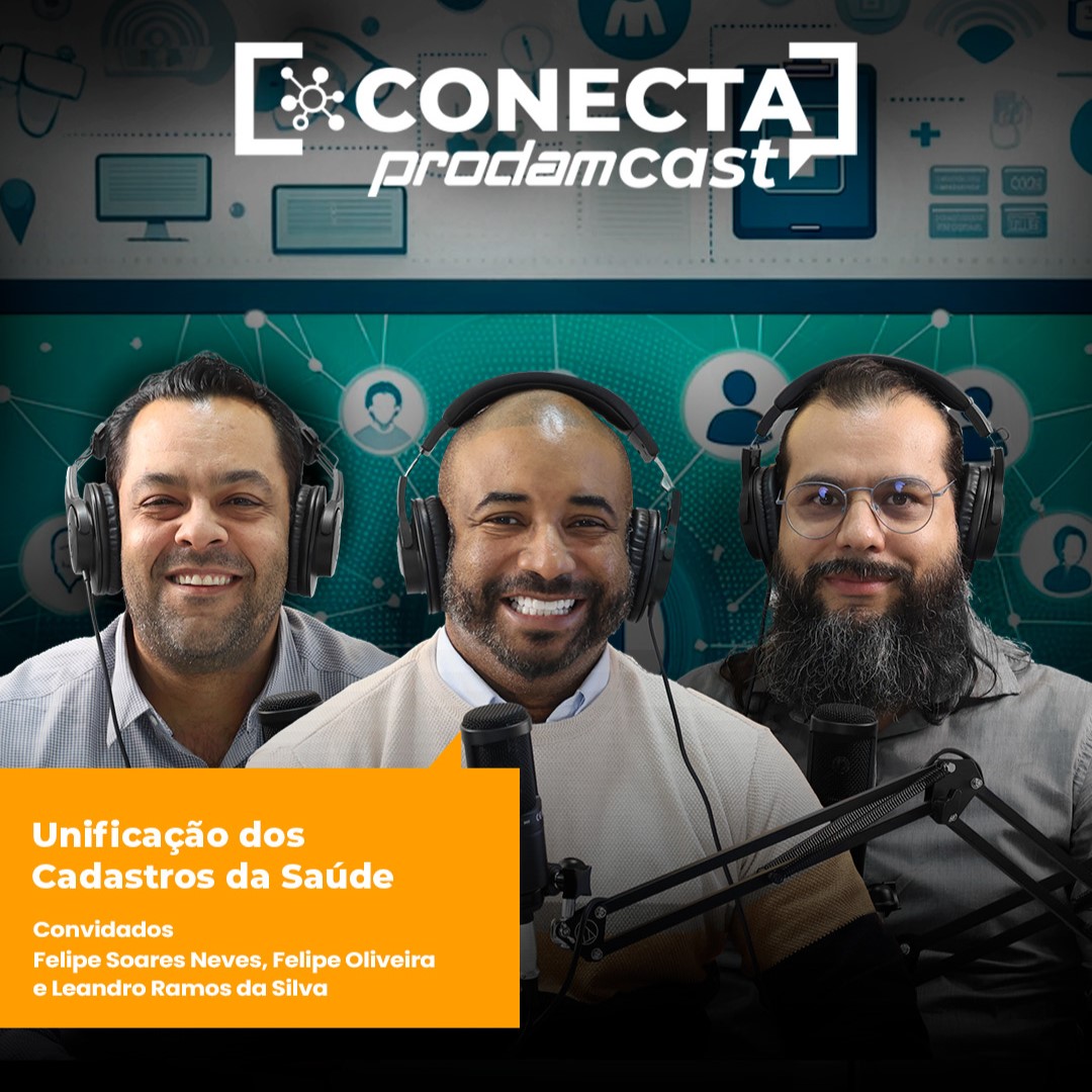 Unificação dos Cadastros de Saúde no segundo episódio do Conecta