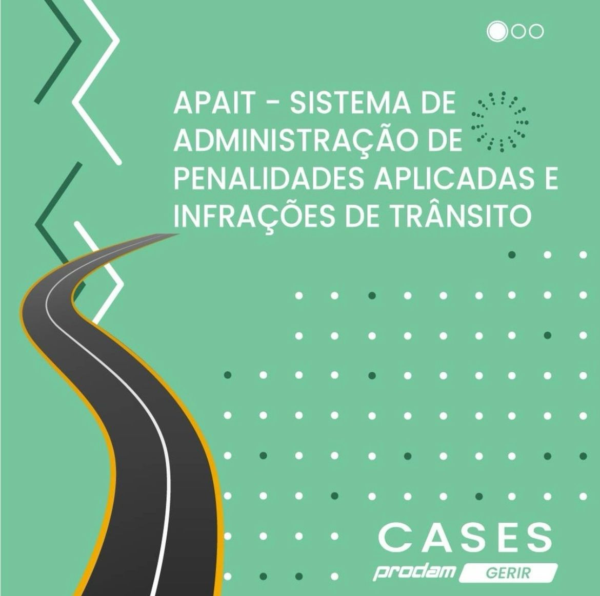 O Sistema de Administração de Penalidades Aplicadas e Infrações de Trânsito (APAIT).